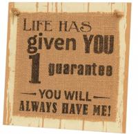Paperdreams wooden sign - life has given - thumbnail