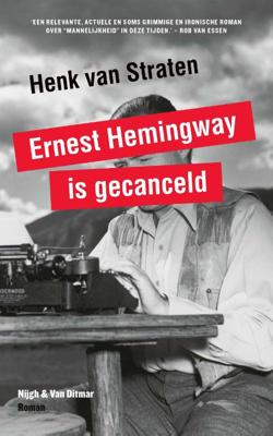 Ernest Hemingway is gecanceld - Henk van Straten - Paperback (9789038802626)