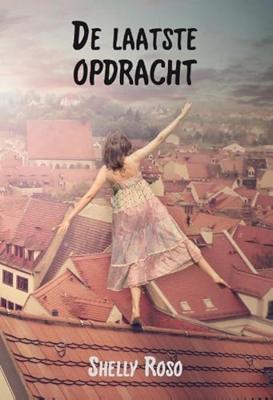 De laatste opdracht - Shelly Roso - ebook
