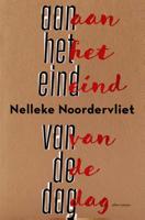 Aan het eind van de dag - Nelleke Noordervliet - Paperback (9789025448691) - thumbnail