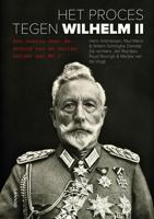 Het proces tegen Wilhelm II - Hans Andriessen, Paul Mevis, Willem Sinninghe Damsté - ebook - thumbnail