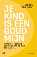 Je kind is een goudmijn - Sophie van Gool - ebook - thumbnail