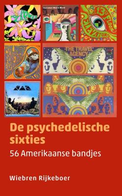 De psychedelische sixties - Wiebren Rijkeboer - ebook