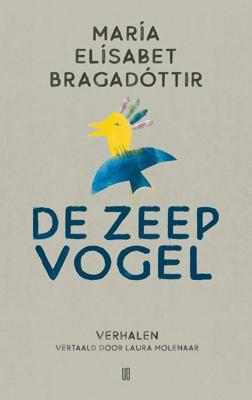 De zeepvogel - María Elísabet Bragadóttir - ebook