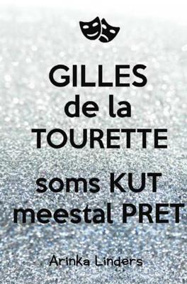Gilles de la Tourette - Arinka Linders - Paperback (9789402151947) Gilles de la Tourette - Arinka Linders - Paperback (9789402151947)