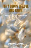Fifty drops of Love and Light: Whisperings of Awareness (English Edition) - thumbnail