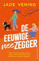 De eeuwige neezegger - Jade Vening - ebook - thumbnail