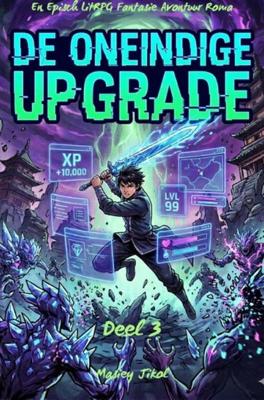 De oneindige upgrade - 3 - Masiey Jikol - ebook