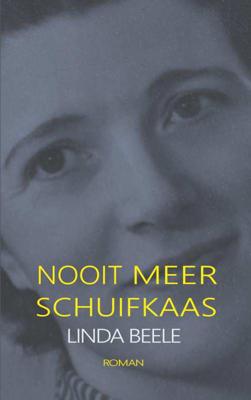 Nooit meer schuifkaas - Linda Beele - Paperback (9789402144130)