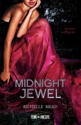 Midnight Jewel - Richelle Mead - Paperback (9789025875343) Midnight Jewel - Richelle Mead - Paperback (9789025875343)