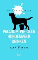 Waarom we geen hondenmelk drinken (Paperback) - thumbnail