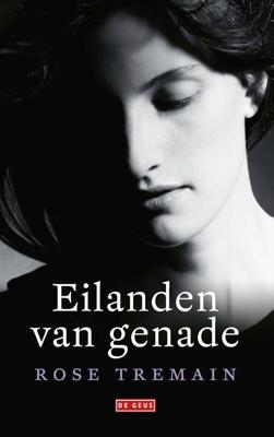 Eilanden van genade - Rose Tremain - ebook Eilanden van genade - Rose Tremain - ebook