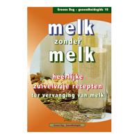 Melk Zonder Melk, Groene Dag Gezondheidsgids 10 - thumbnail