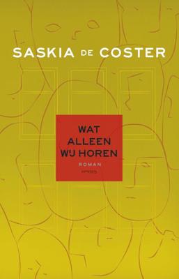 Wat alleen wij horen - Saskia de Coster - eBook (9789044628555)