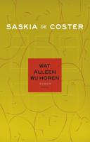 Wat alleen wij horen - Saskia de Coster - eBook (9789044628555) - thumbnail