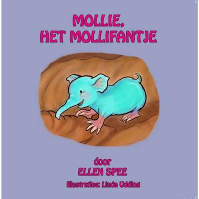 Mollie, het mollifantje - Ellen Spee - Paperback (9789462171534)