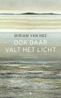Ook daar valt het licht - Miriam van Hee - Paperback (9789023479017) - thumbnail