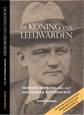 De koning van Leeuwarden (Paperback)