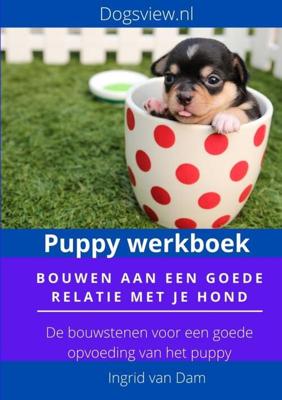 Puppy werkbook - Ingrid van Dam - Paperback (9789403618135) Puppy werkbook - Ingrid van Dam - Paperback (9789403618135)