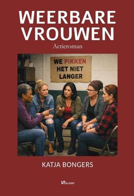 Weerbare vrouwen - Katja Bongers - ebook