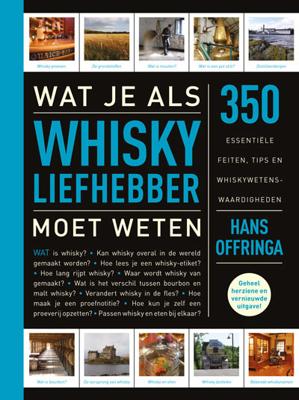 Wat je als whiskyliefhebber moet weten Wat je als whiskyliefhebber moet weten