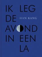 Ik leg de avond in een la - Han Kang - ebook - thumbnail