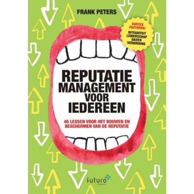 Reputatiemanagement voor iedereen - Frank Peters - Paperback (9789492939302)