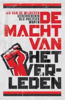De macht van het verleden - Ivo van de Wijdeven - ebook - thumbnail