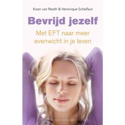 Bevrijd jezelf - Koen van Reeth, Veronique Schelfaut - Paperback (9789490382162) Bevrijd jezelf - Koen van Reeth, Veronique Schelfaut - Paperback (9789490382162)