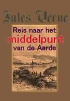 Reis naar het middelpunt van de aarde (Paperback) - thumbnail
