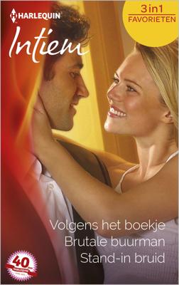 Volgens het boekje ; Brutale buurman ; Stand-in bruid - Barbara Daly, Candy Halliday, Kristin Gabriel - eBook (9789402516159) Volgens het boekje ; Brutale buurman ; Stand-in bruid - Barbara Daly, Candy Halliday, Kristin Gabriel - eBook (9789402516159)