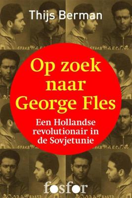 Op zoek naar George Fles - Thijs Berman - ebook