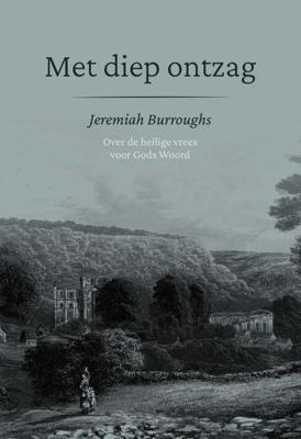 Met diep ontzag - Jeremiah Burroughs - ebook