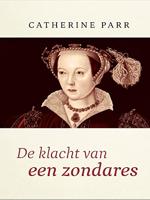 De klacht van een zondares - Catharine Parr - ebook - thumbnail