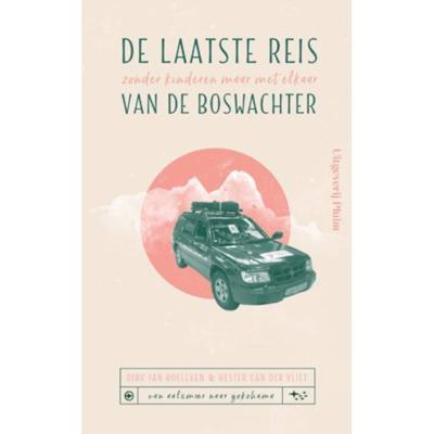 De laatste reis van de Boswachter (Paperback)