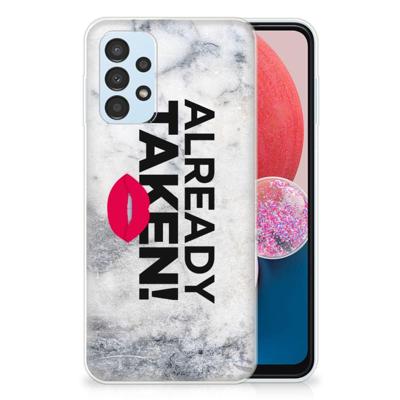 Samsung Galaxy A13 4G | Siliconen hoesje | met naam Already Taken White Samsung Galaxy A13 4G | Siliconen hoesje | met naam Already Taken White