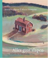 Alles gaat slapen want nu is het nacht (Hardback) - thumbnail