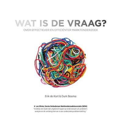 Wat is de vraag? - Durk Bosma, Erik de Kort - eBook (9789082509915)