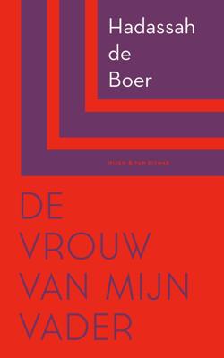 De vrouw van mijn vader - Hadassah de Boer - ebook