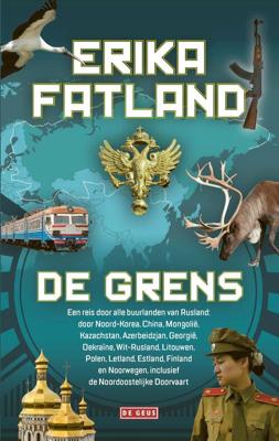 De grens - Erika Fatland - ebook De grens - Erika Fatland - ebook