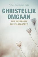 Christelijk omgaan met miskraam en stilgeboorte - Arthur Alderliesten - ebook - thumbnail