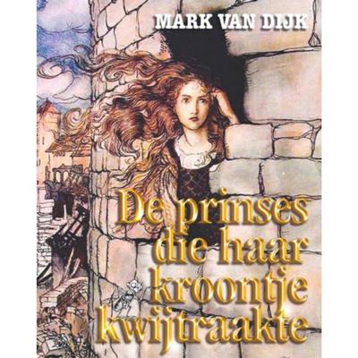 De prinses die haar kroontje kwijtraakte (Hardback)