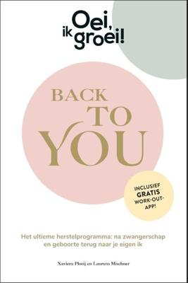 Oei, ik groei! Back To You (Hardback)