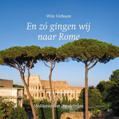 En zó gingen wij naar Rome - W. Verboom - ebook