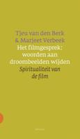 Het filmgesprek: woorden aan droombeelden wijden - Tjeu van den Berk, Marjeet Verbeek - ebook - thumbnail