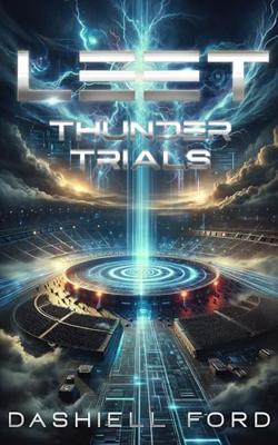 LEET: Thunder Trials (English Edition)