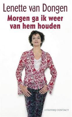 Morgen ga ik weer van hem houden - Lenette van Dongen - eBook (9789025431174)