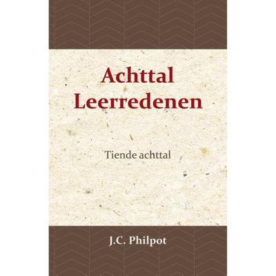Tiende Achttal Leerredenen (Paperback) Tiende Achttal Leerredenen (Paperback)