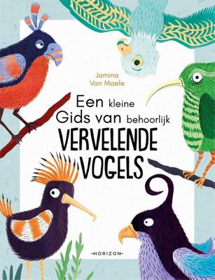Een kleine gids van behoorlijk vervelende vogels - Jamina Van Maele - ebook