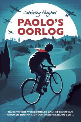 Paolo's oorlog - Shirley Hughes - eBook (9789026622298) Paolo's oorlog - Shirley Hughes - eBook (9789026622298)
